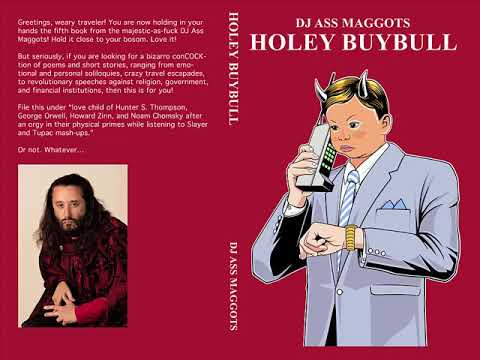 Holey BuyBull by DJ Ass Maggots (Audiobook)