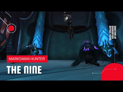 World of Warcraft: Shadowlands | The Nine Mythic Fated | MM Hunter