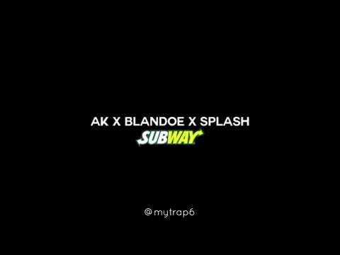 (Harlem Spartans x 67) AK x Blandoe x Splash - Subway [Official Preview]