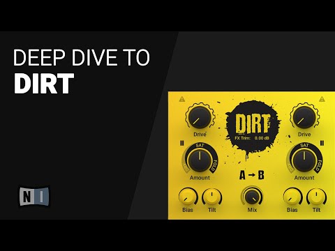 The DIRT DISTORTION by Native instruments guide tutorial walk through