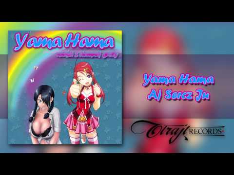 Yama Hama - Aj Sercz Ju