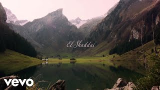 Download lagu Amy Grant - El Shaddai (Lyric Video) mp3 Download lagu Amy Grant - El Shaddai (Lyric Video) mp3