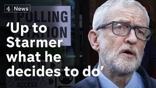 ‘It’s up to him what he decides to do’ - Corbyn on whether Starmer should quit