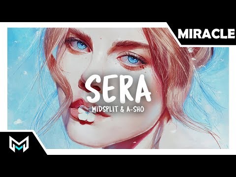 Midsplit & A SHO - Sera (Lyrics)