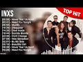 I N X S Greatest Hits Top 100 Artists To Listen In 2022 2023