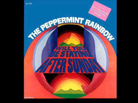 The Peppermint Rainbow Will You Be Staying After Sunday Stereo Album'69 11.I Found Out I Was A Woman