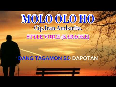 MOLO OLO HO.Cip.Iran Ambarita.STYLE VOCE.(KARAOKE) Cover Musik.Nelson Sidabutar.