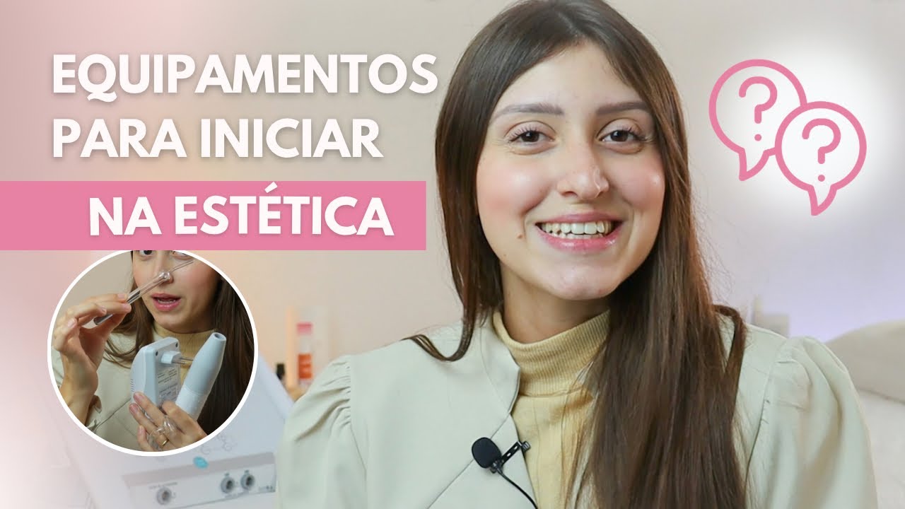 4 EQUIPMENT FOR BEGINNERS IN AESTHETICS