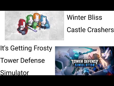 Winter Bliss Castle Crashers VS It's Getting Frosty Tower Defense Simulator (Comparation)
