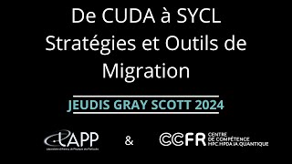 De CUDA à SYCL - Stratégies et Outils de Migration