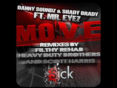 Danny Soundz & Shady Brady ft Mr Eyez - Move (Heavy Duty Brothers REMIX)