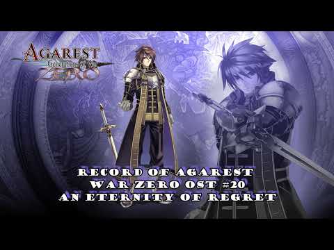 Record of Agarest War Zero OST #20: An Eternity of Regret