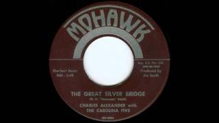 Charles Alexander - The Great Silver Bridge