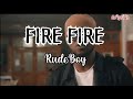 RudeBoy- Fire Fire Lyrics