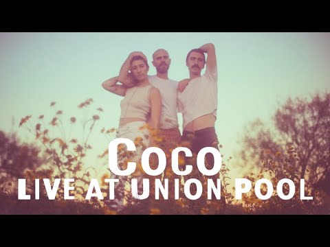Coco - Live at Union Pool - Brooklyn, NY 11/16/21