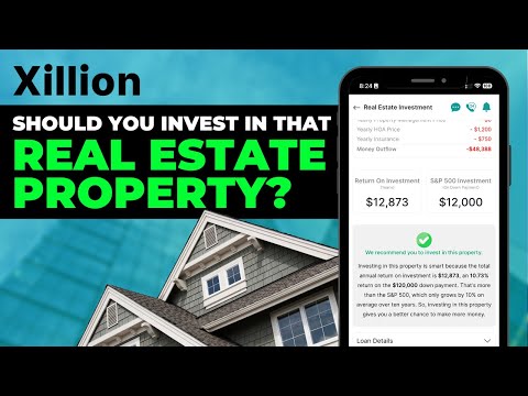 Should You Invest in That Real Estate Property? Xillion Real Estate Investment Tool Tutorial