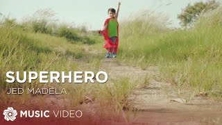 Superhero - Jed Madela (Music Video)