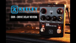 Keeley DDR - Drive Delay Reverb