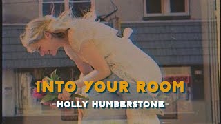 Into Your Room - Holly Humberstone (Lyrics & Vietsub)