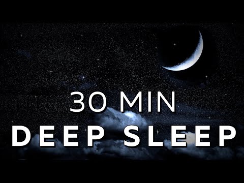30 Minute Deep Sleep Music ★︎ Drift Off Fast