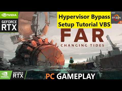 Hypervisor Bypass Setup Tutorial Vbs Far Changing Tides