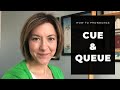 How to Pronounce CUE & QUEUE - American English Homophone Pronunciation Lesson