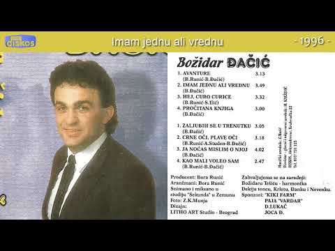 Bozidar Djacic - Imam jednu ali vrednu - (Audio 1996)
