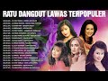 Ratu Dangdut Lawas Indonesia Terpopuler Tembang Kenangan Evie Tamala Mega Mustika Elvy Sukaesih