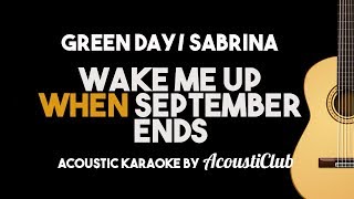 Green Day/ Sabrina - Wake Me Up When September Ends (Acoustic Guitar Karaoke)