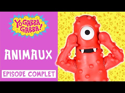 Animaux | Yo Gabba Gabba Français | Épisode Complet | @YoGabbaGabbaFrench