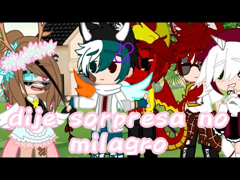 //Dije sorpresa no milagro //