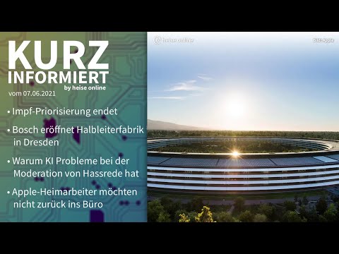 Impf-Priorisierung, Bosch, Hassrede, Apple | Kurz informiert vom 07.06.2021 by heise online