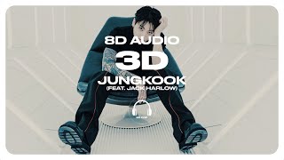 Jung Kook (정국) - 3D (feat. Jack Harlow) [8D AUDIO] 🎧USE HEADPHONES🎧
