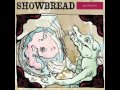 Showbread - Centipede Sisters
