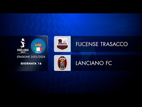 Abruzzo Excellence | Matchday 16: Fucense Trasacco - Lanciano FC (1-2)