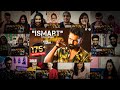 Ismart Title Video Song Mashup Reactions | Ram Pothineni, Nidhhi, Nabha Natesh | #DheerajReaction |