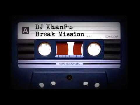 DJ KhanFu - Break Mission 2012