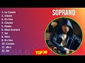 Soprano 2024 MIX Playlist - Le Coach, Clown, En Feu, Cosmo