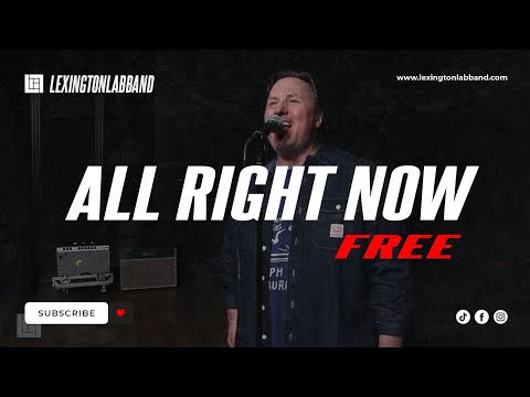 All Right Now (Free) | Lexington Lab Band