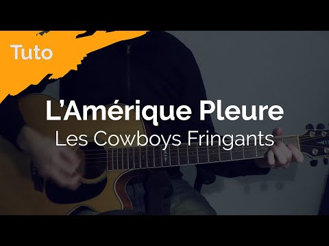 L'Amérique Pleure (Les Cowboys Fringants) - Tuto Guitare Facile | Tab + Accords |