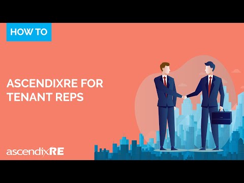 AscendixRE for Tenant Reps: Complete Guide