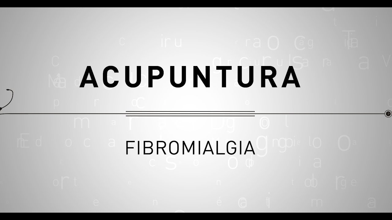 Acupuntura - Fibromialgia