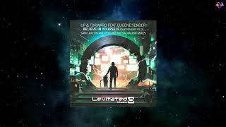Up &amp; Forward Feat. Eugene Sender - Believe In Yourself (Sam Laxton Extended Remix) [LEVITATED MUSIC]
