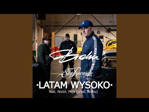 Latam wysoko (feat. Nizioł, Peja)