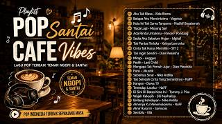 Download lagu Lagu Pop Santai Indonesia Terbaik 2026 ☕ Playlist Cafe Vibes Teman Ngopi mp3 Download lagu Lagu Pop Santai Indonesia Terbaik 2026 ☕ Playlist Cafe Vibes Teman Ngopi mp3