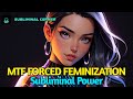 MTF Forced Feminization Subliminal