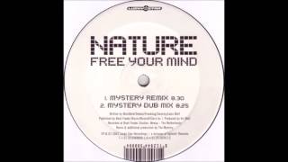 Nature - Free Your Mind (Mystery Remix)