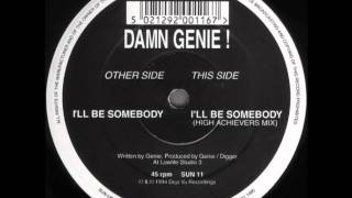 damn genie!   i'll be somebody