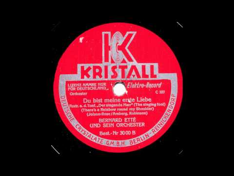 Du bist meine erste Liebe / Bernard Ette & Orchester