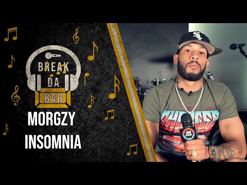 MORGZY  - INSOMNIA | BREAK DA BAR | S.3 EP.23